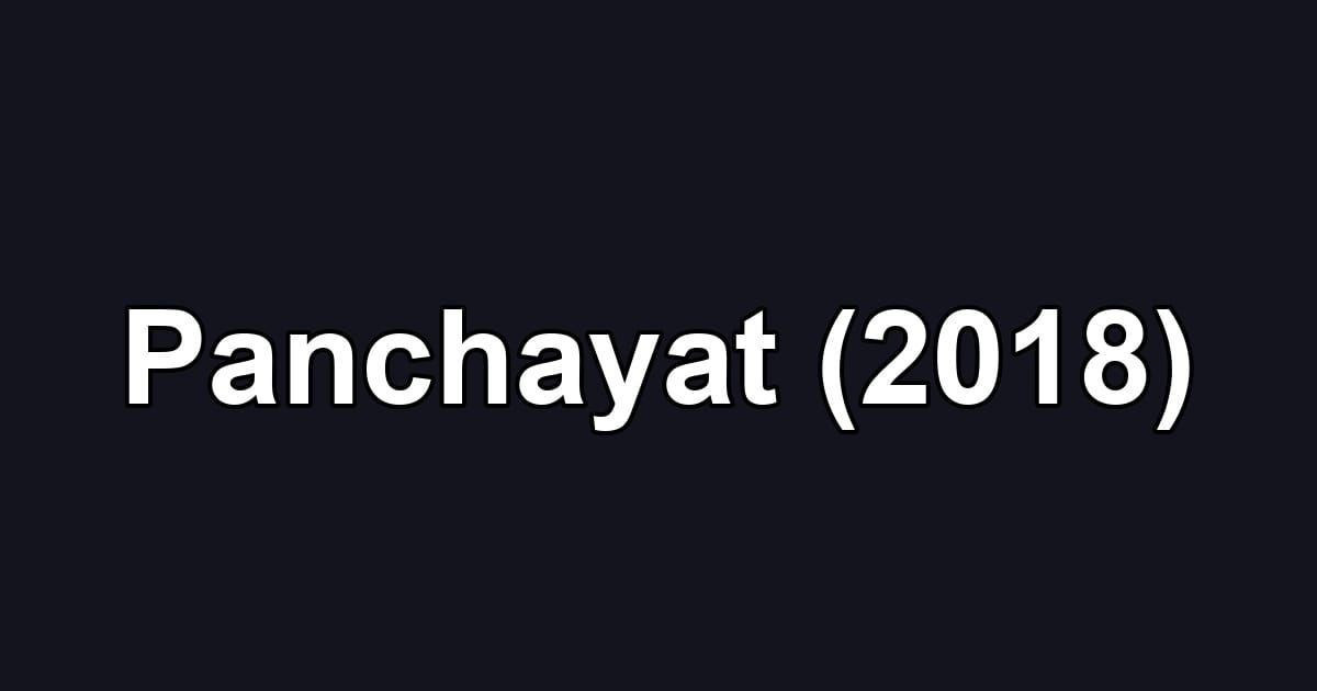 Panchayat (2018)