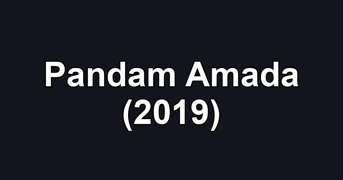 Pandam Amada (2019)