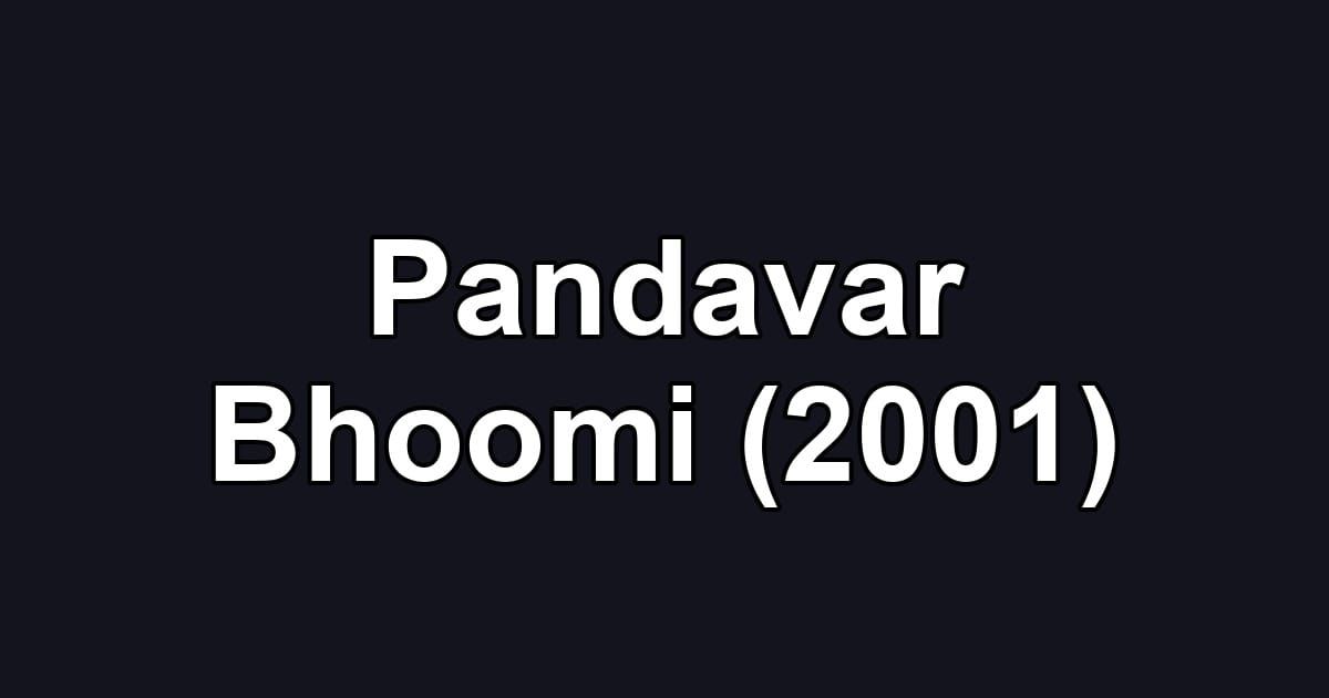 Pandavar Bhoomi (2001)