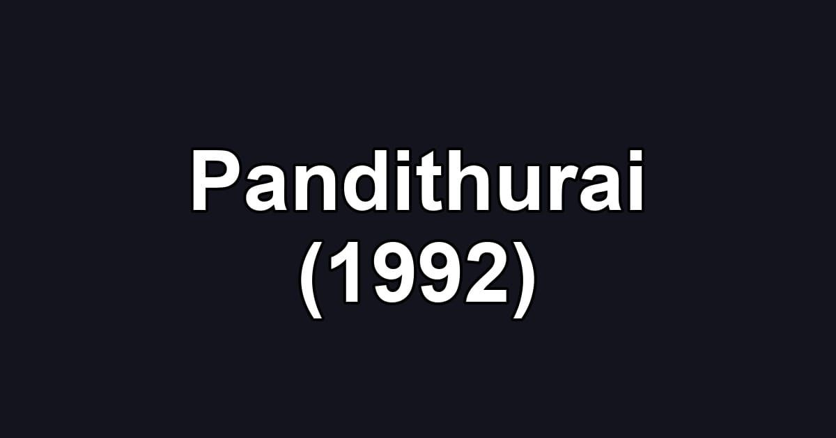 Pandithurai (1992)