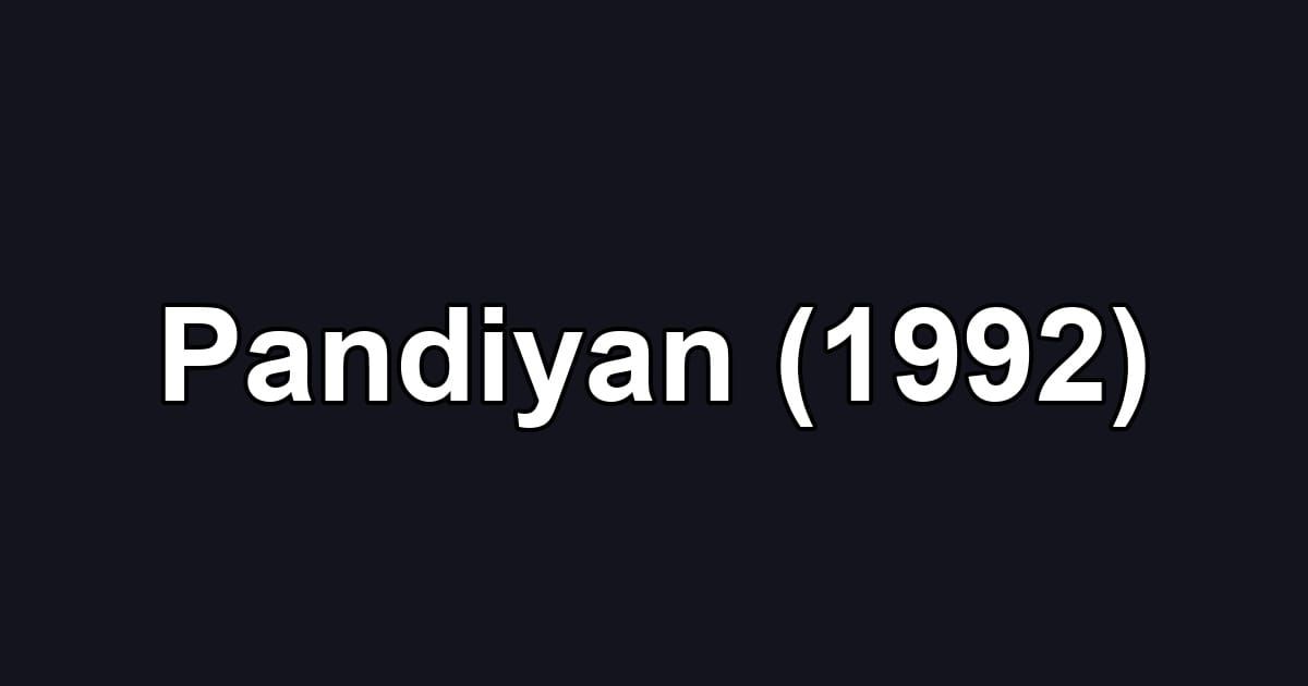 Pandiyan (1992)