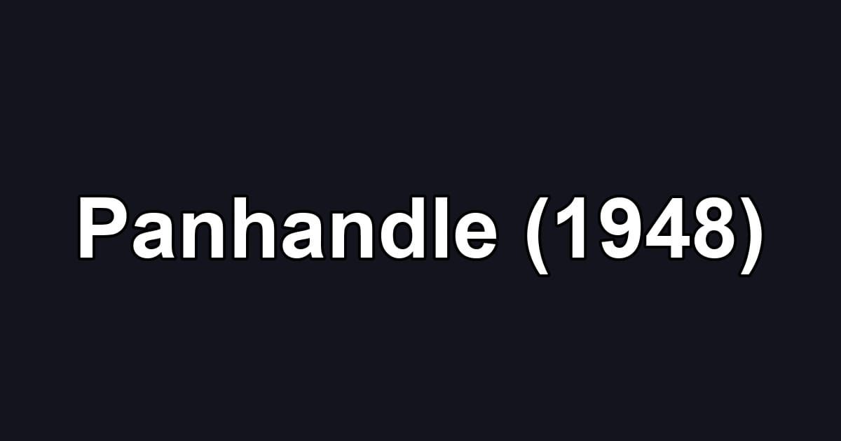 Panhandle (1948)