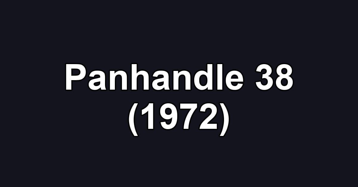 Panhandle 38 (1972)