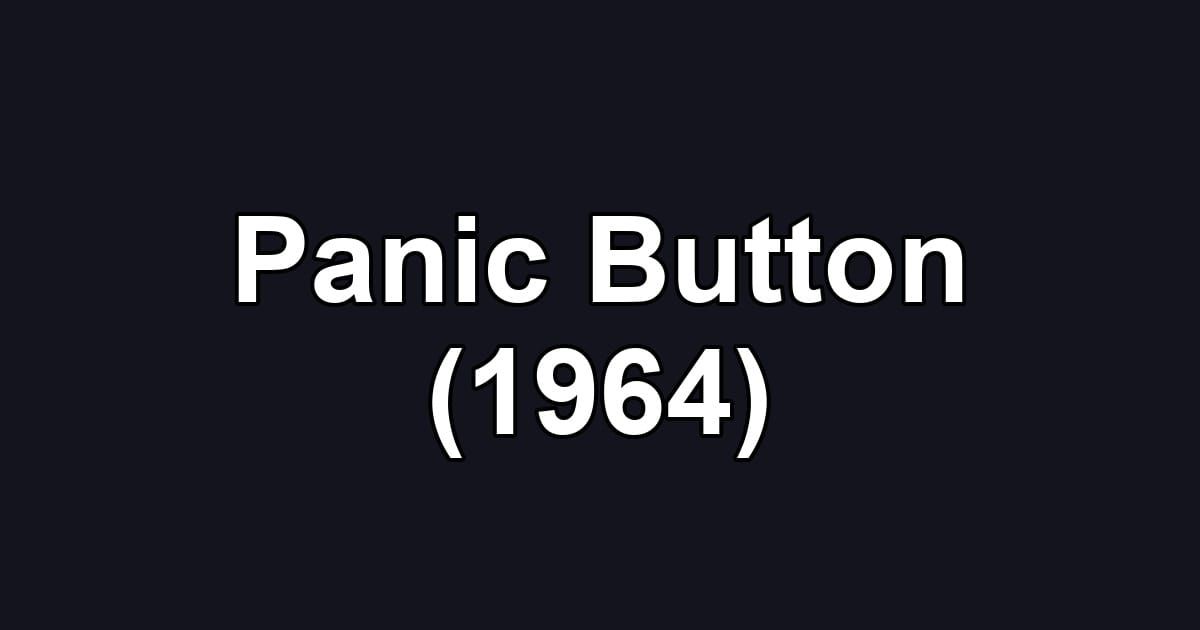 Panic Button (1964)