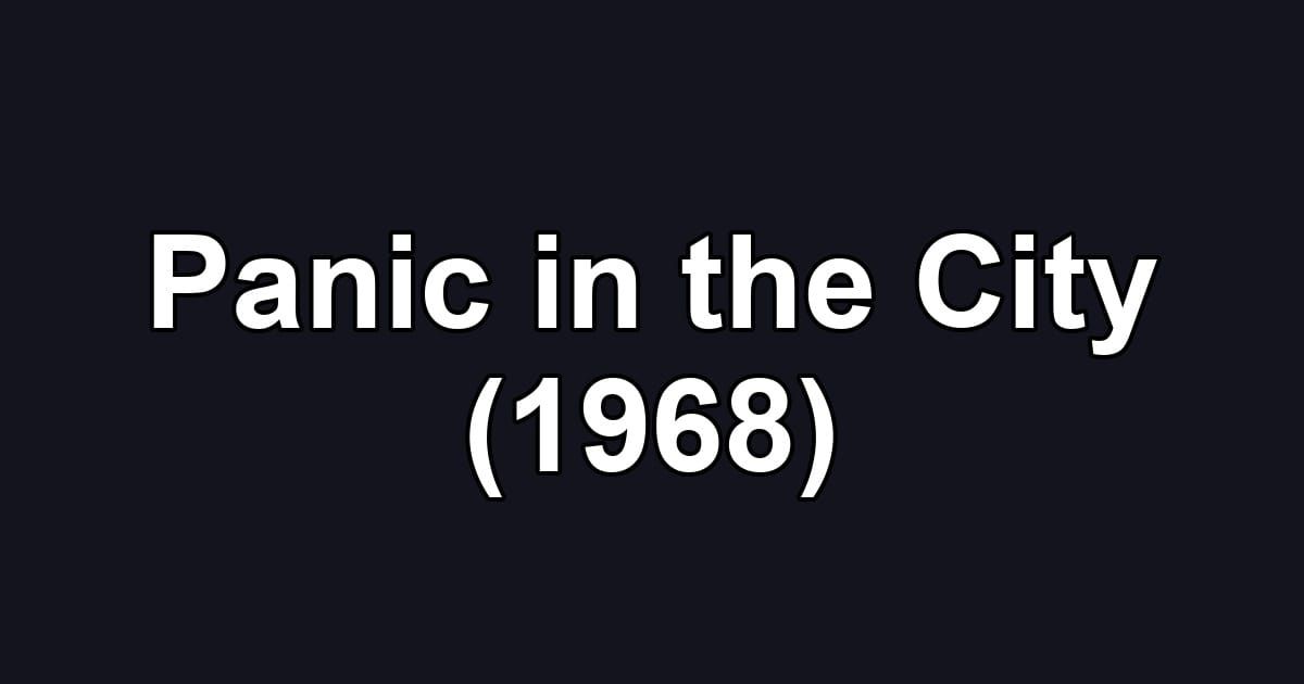Panic in the City (1968)