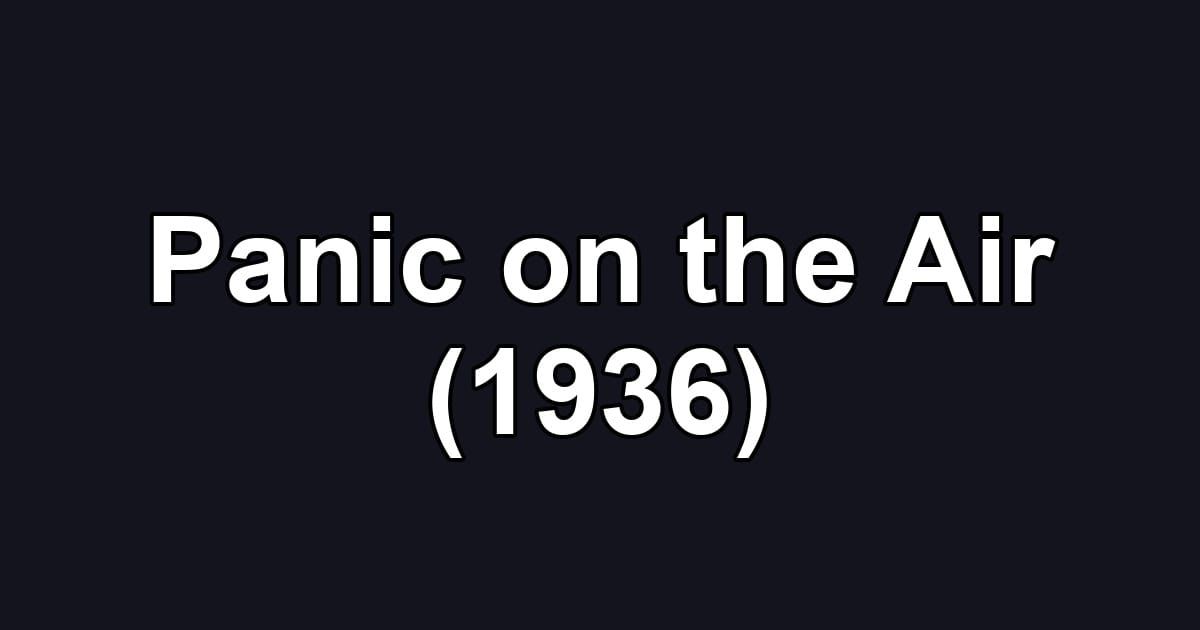 Panic on the Air (1936)