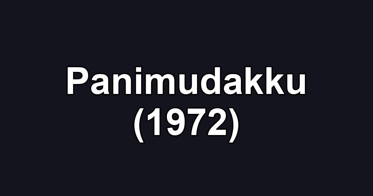 Panimudakku (1972)
