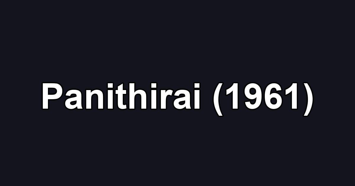 Panithirai (1961)