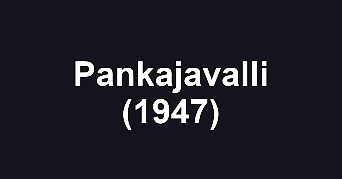 Pankajavalli (1947)