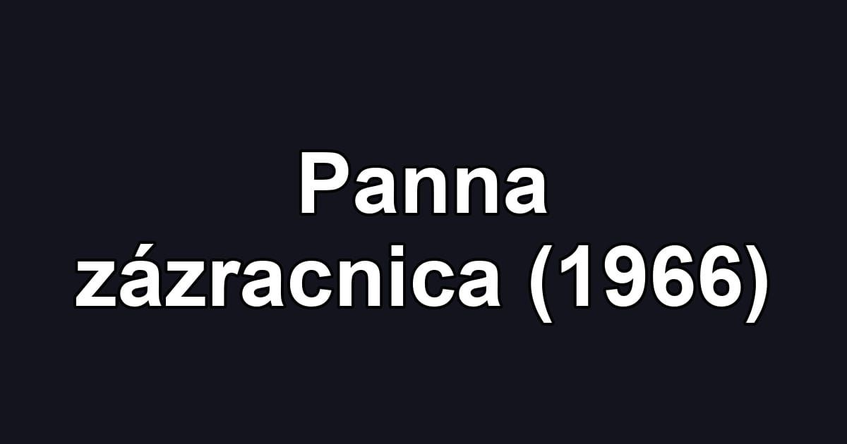 Panna zázracnica (1966)