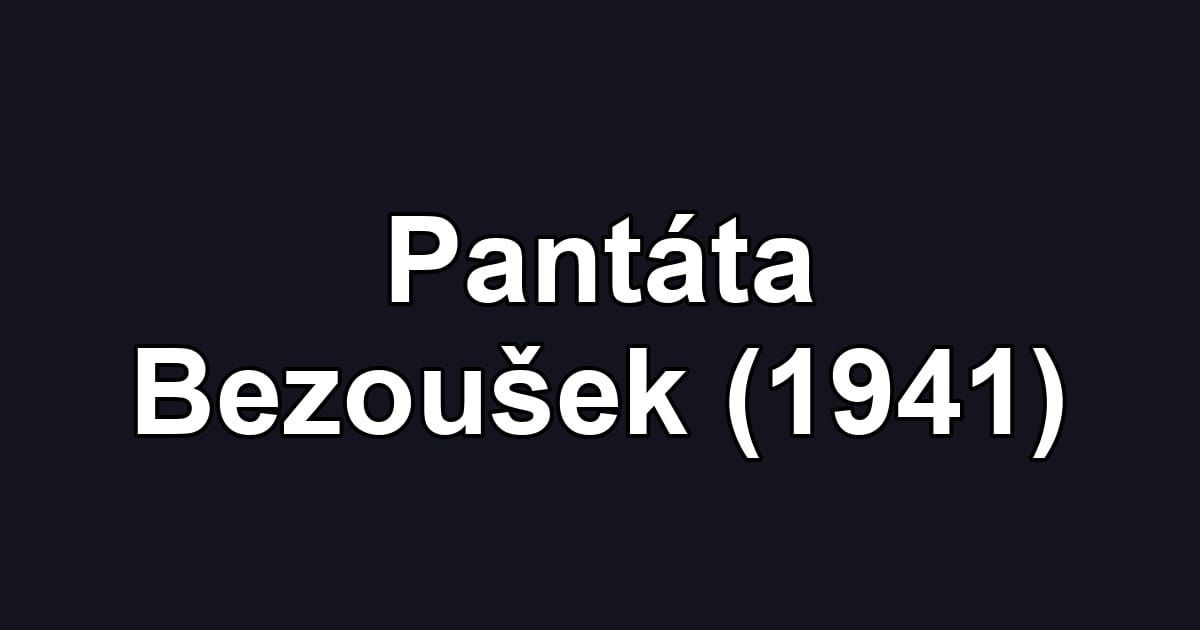 Pantáta Bezoušek (1941)