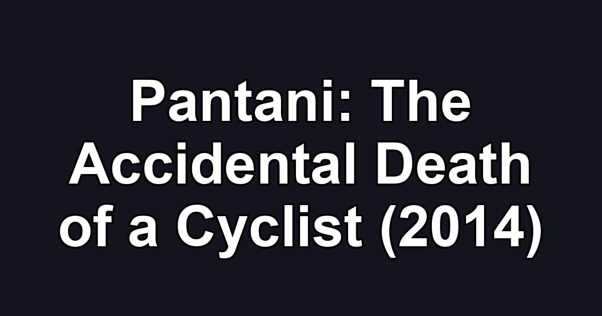 Pantani: The Accidental Death of a Cyclist (2014)