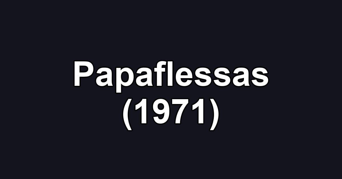 Papaflessas (1971)