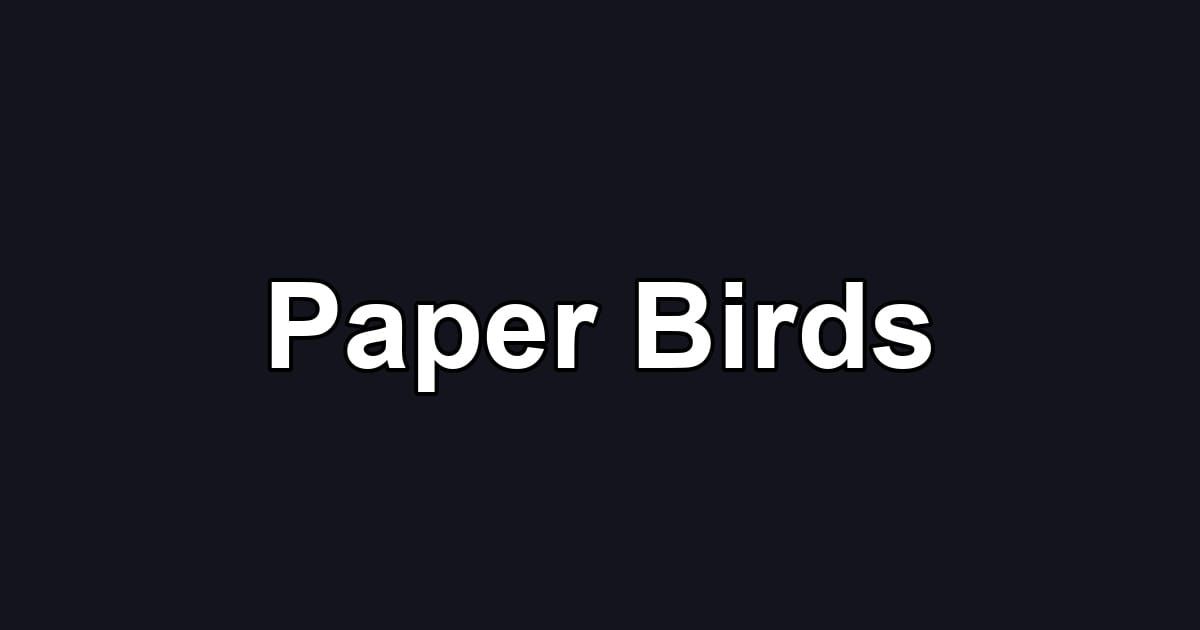 Paper Birds