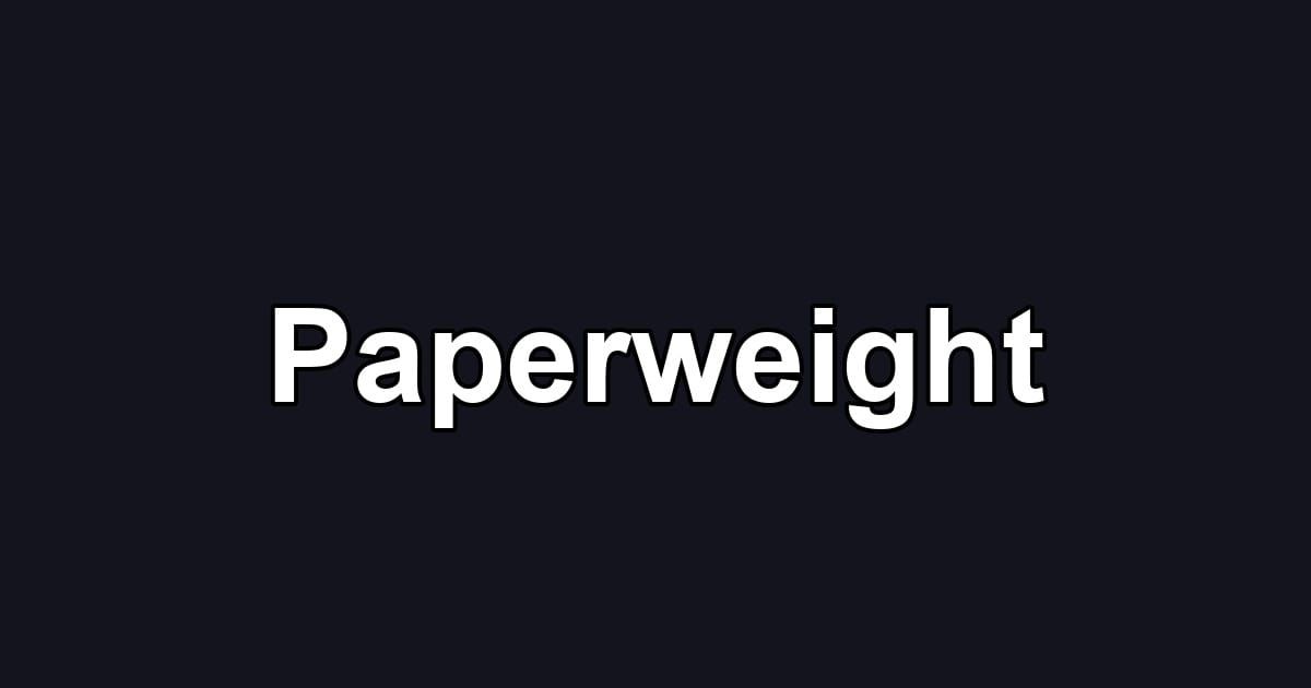 Paperweight