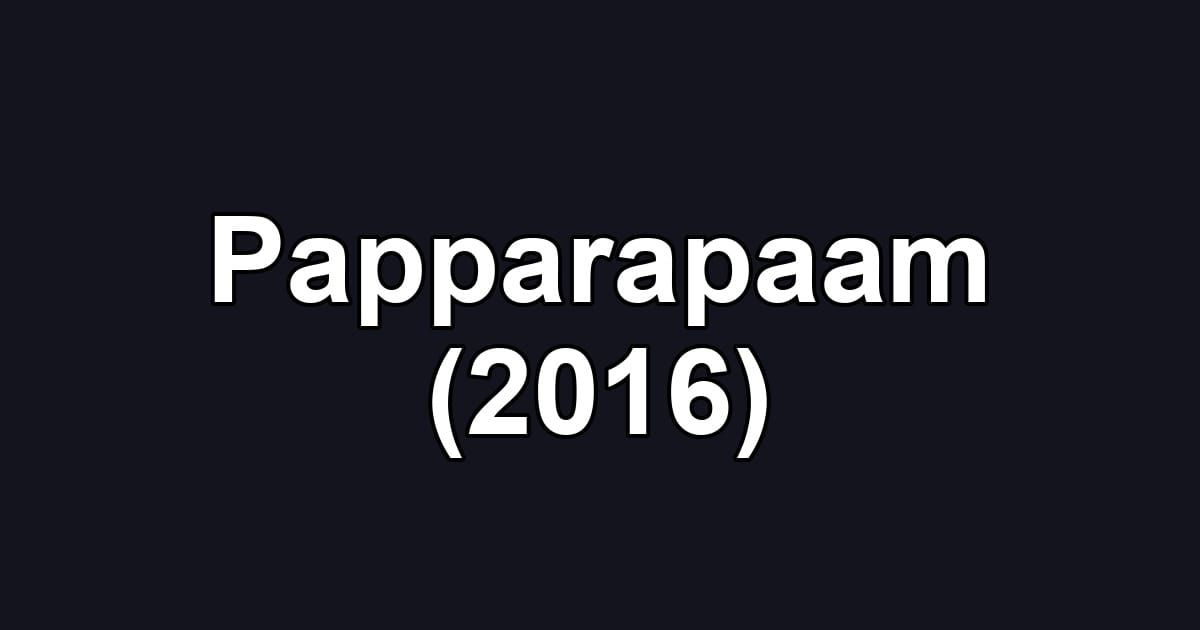 Papparapaam (2016)