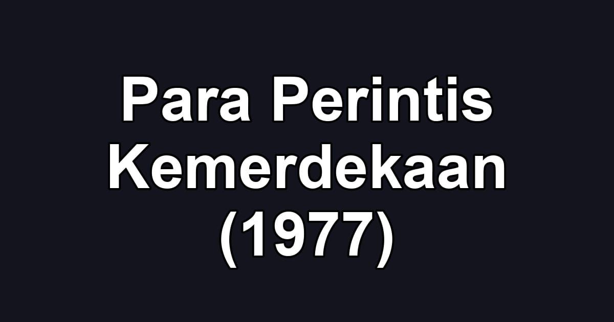 Para Perintis Kemerdekaan (1977)