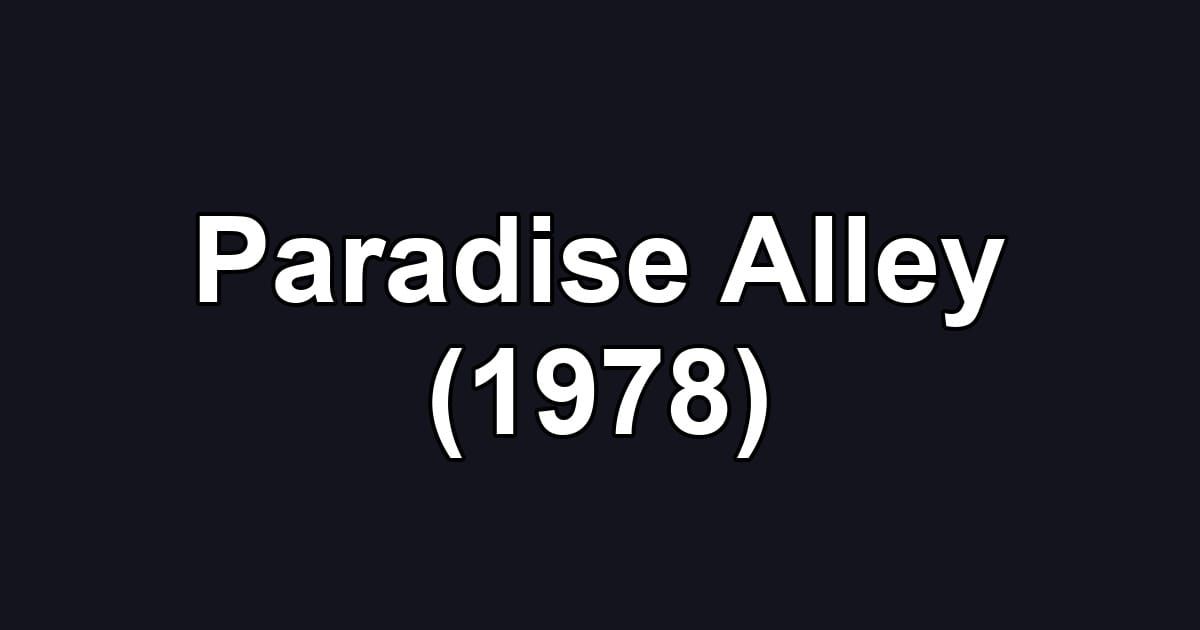 Paradise Alley (1978)
