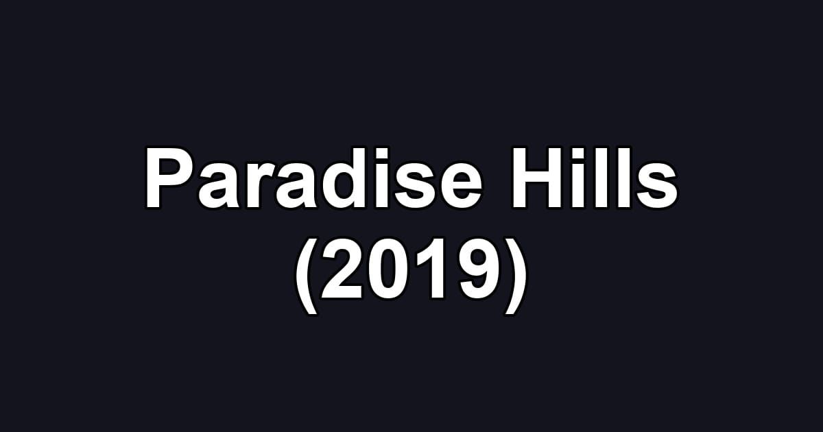 Paradise Hills (2019)