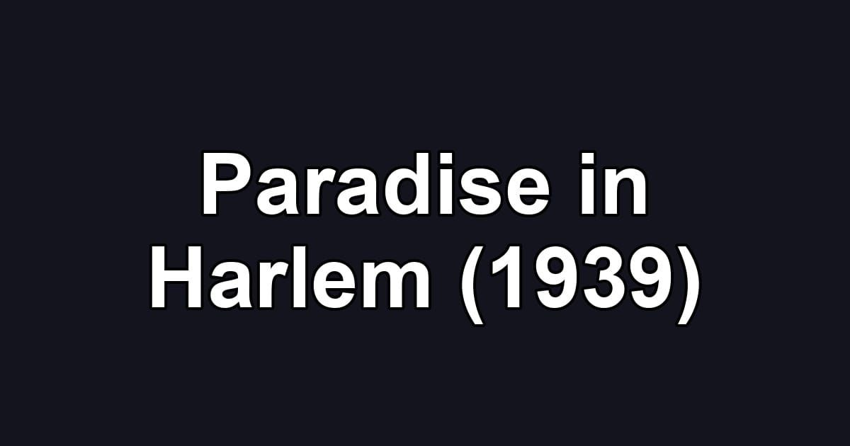 Paradise in Harlem (1939)