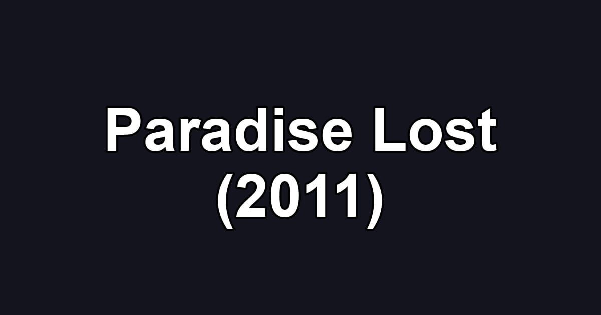 Paradise Lost (2011)