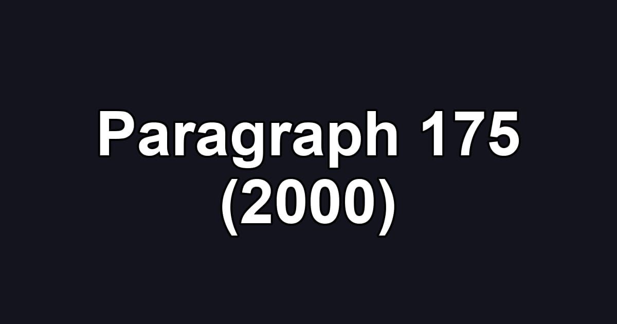 Paragraph 175 (2000)