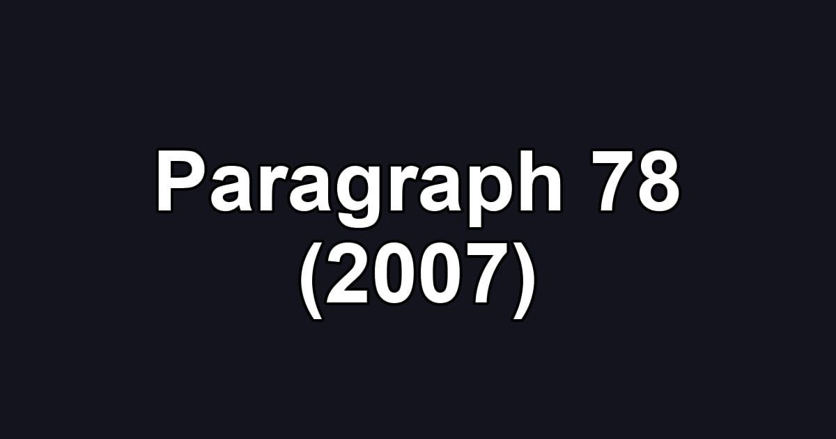 Paragraph 78 (2007)