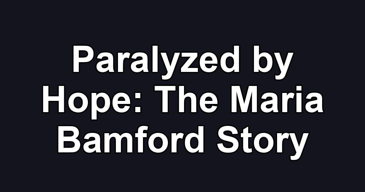 Paralyzed by Hope: The Maria Bamford Story