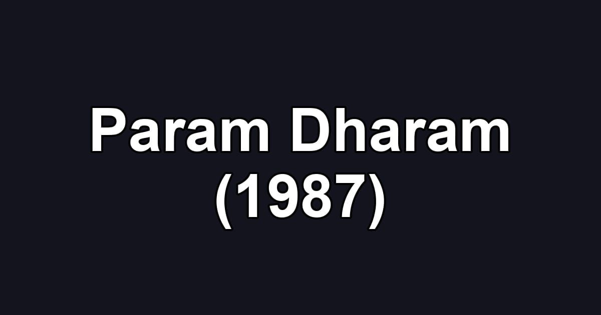 Param Dharam (1987)