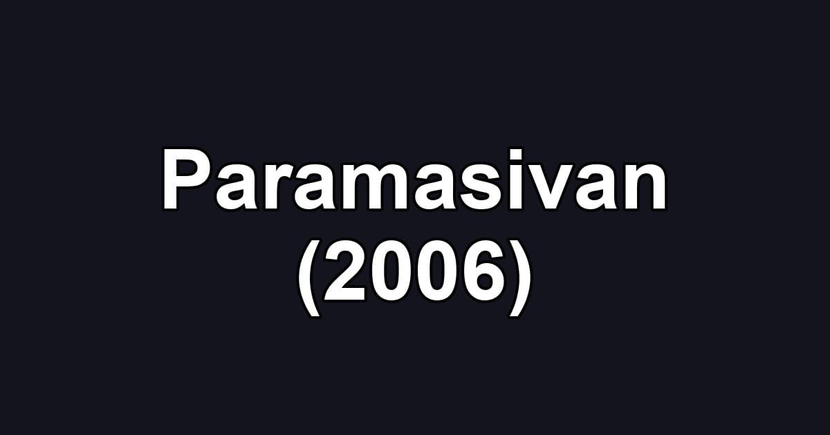 Paramasivan (2006)