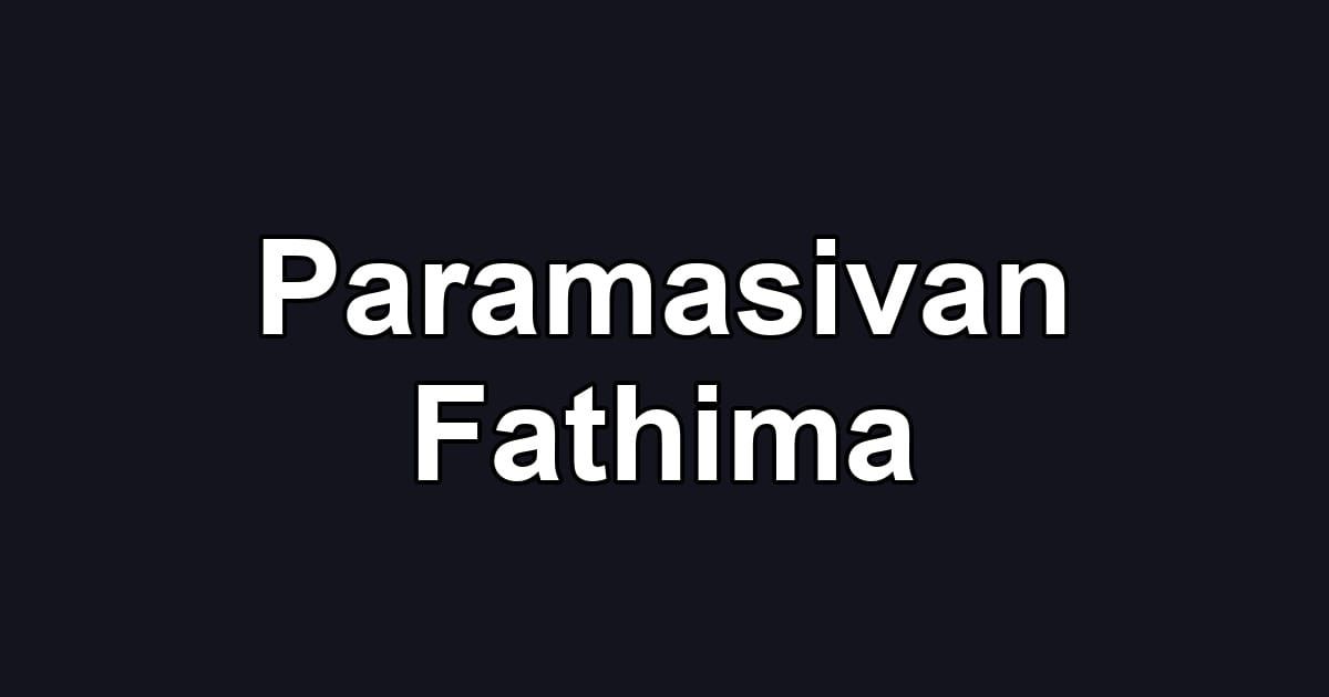 Paramasivan Fathima