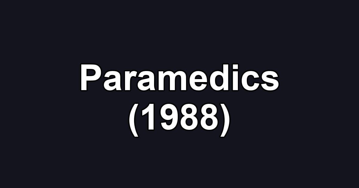 Paramedics (1988)