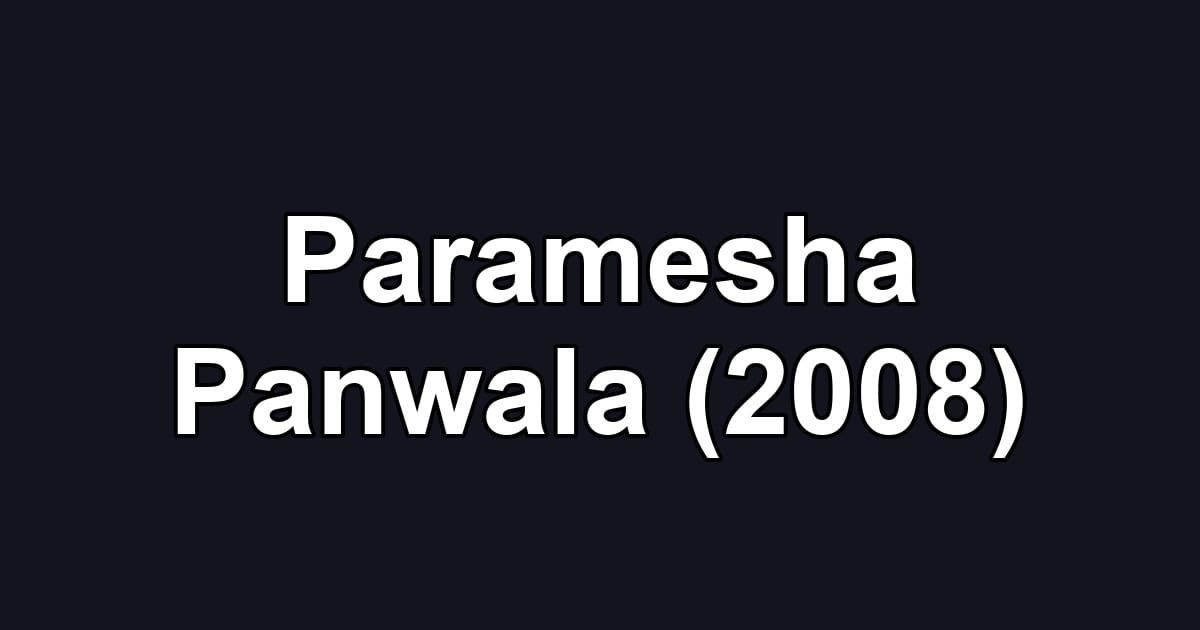 Paramesha Panwala (2008)