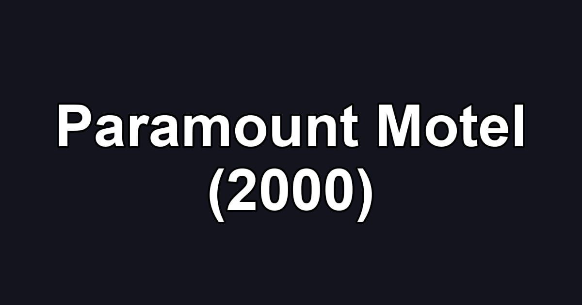 Paramount Motel (2000)