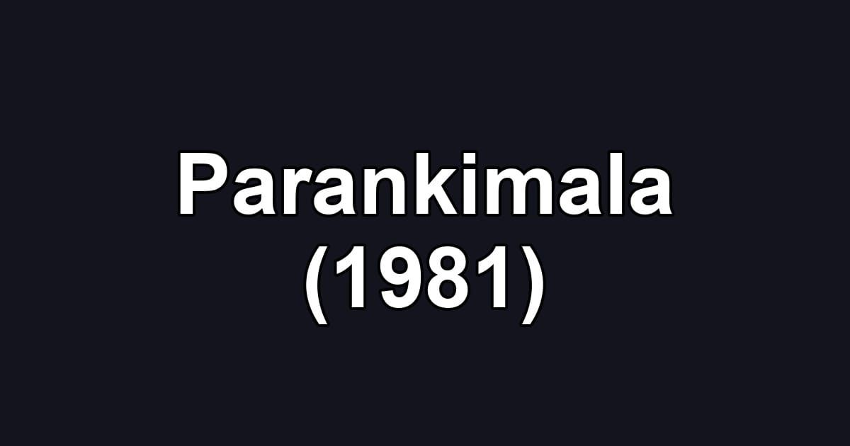 Parankimala (1981)