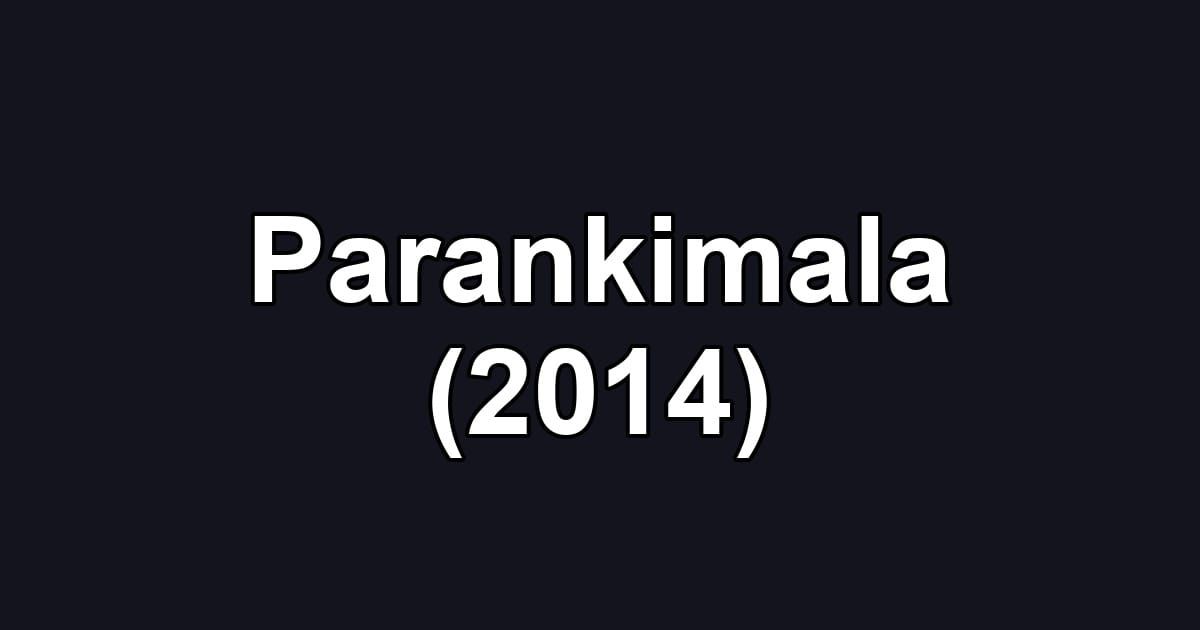 Parankimala (2014)