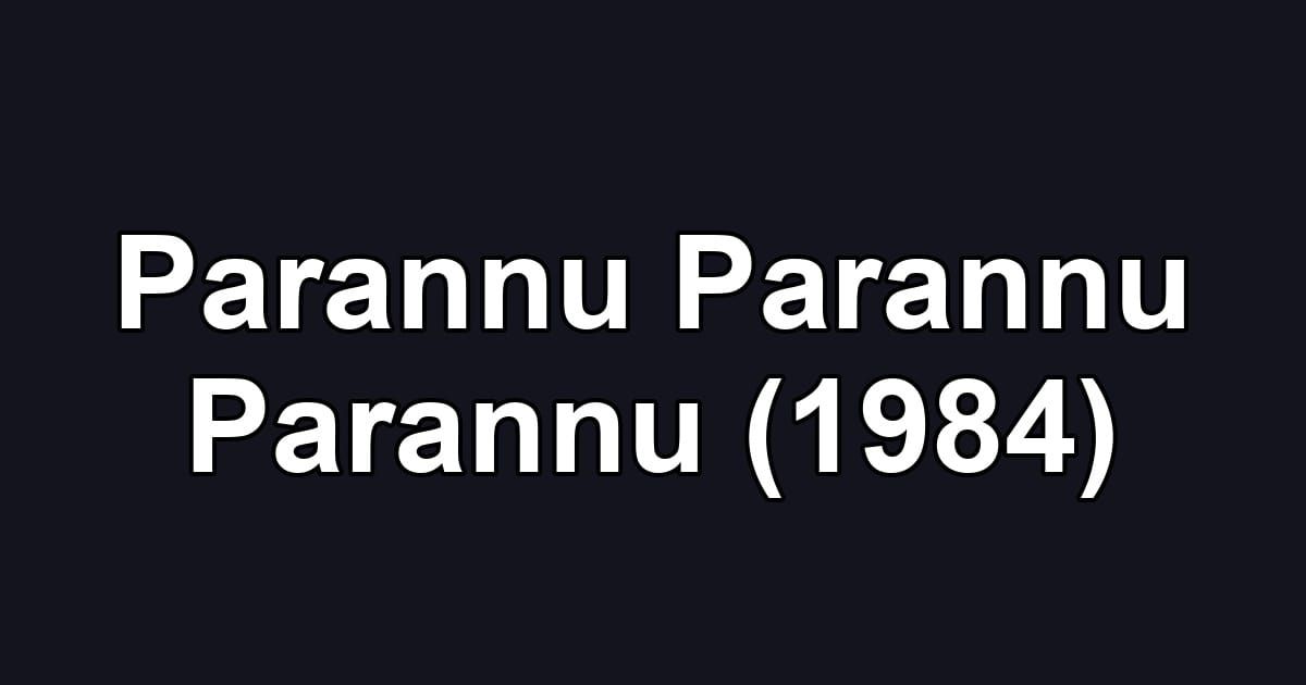 Parannu Parannu Parannu (1984)
