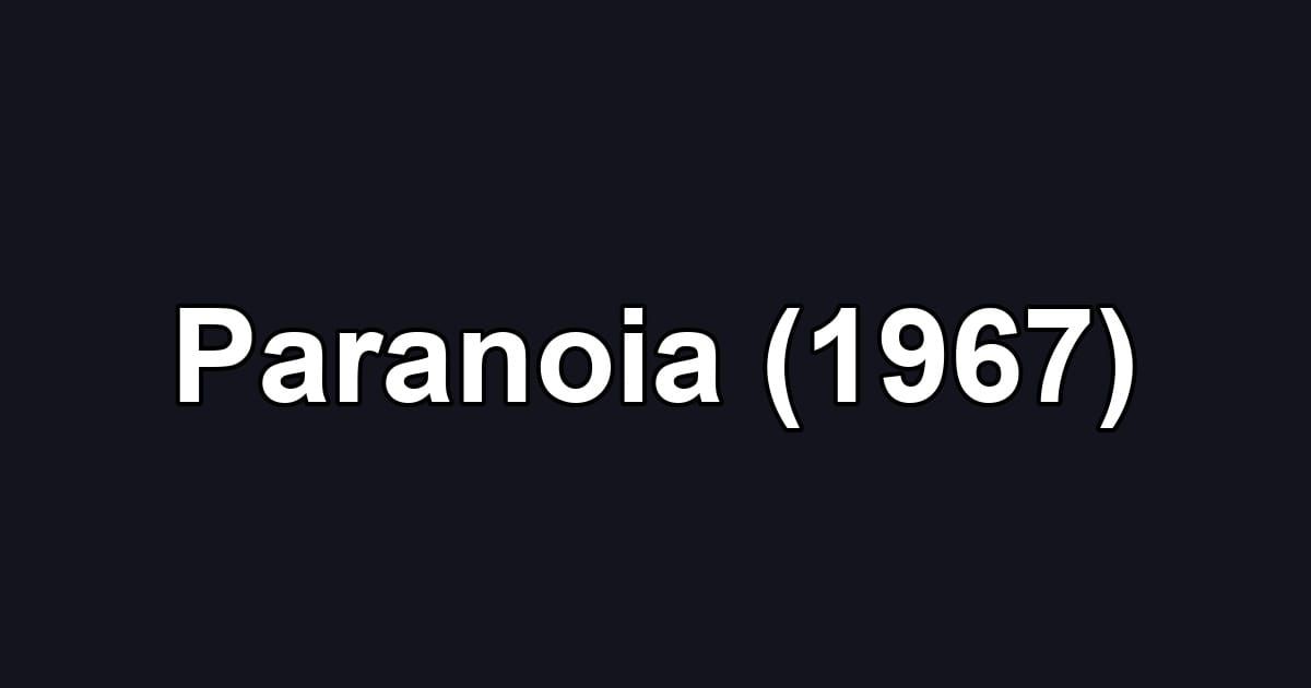 Paranoia (1967)
