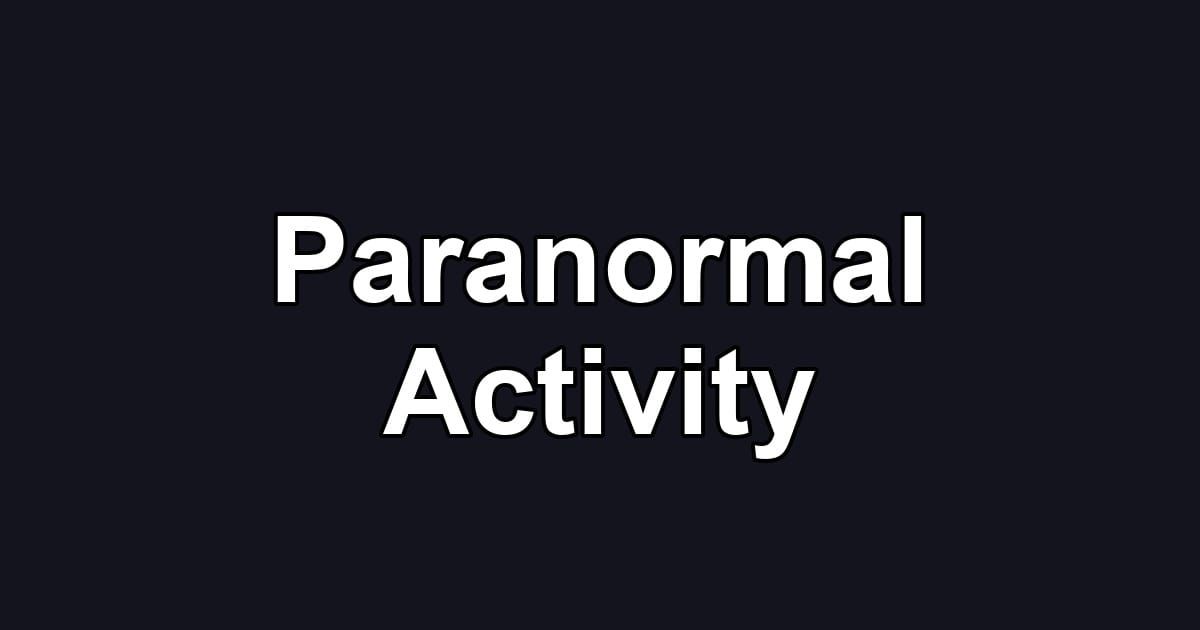 Paranormal Activity