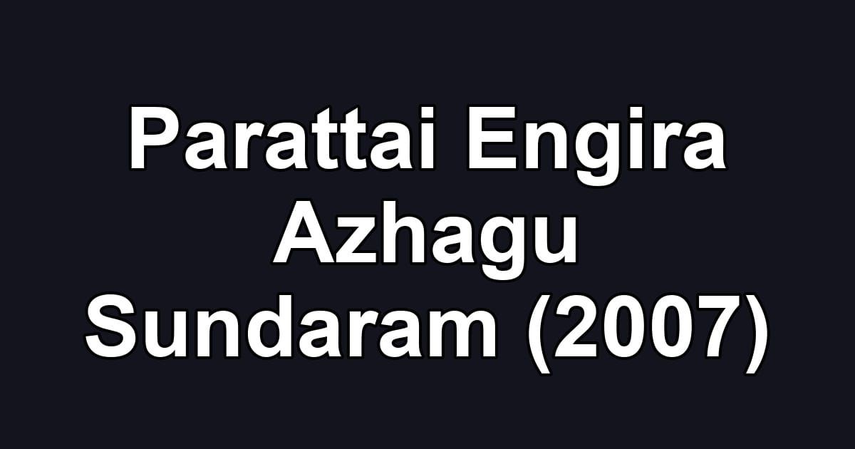 Parattai Engira Azhagu Sundaram (2007)