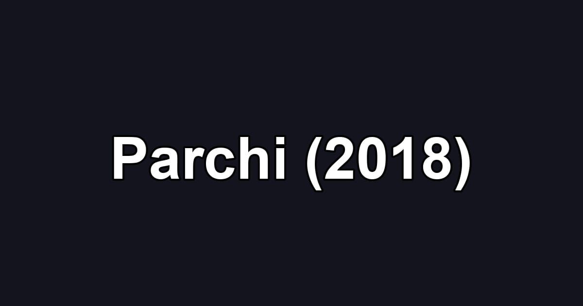 Parchi (2018)