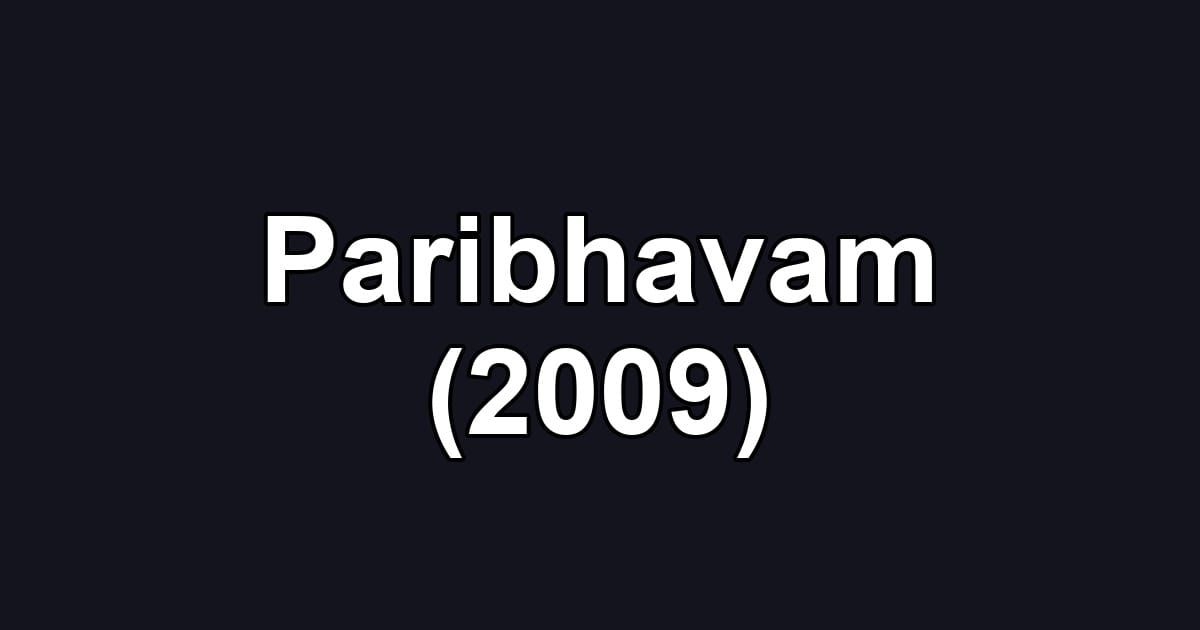 Paribhavam (2009)
