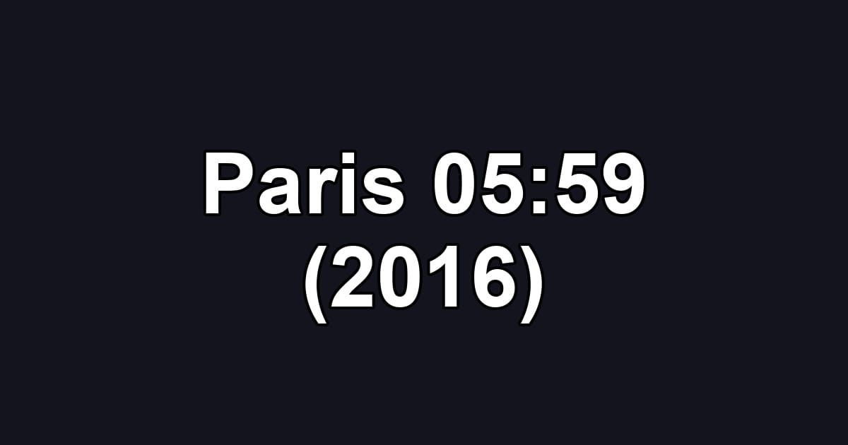 Paris 05:59 (2016)