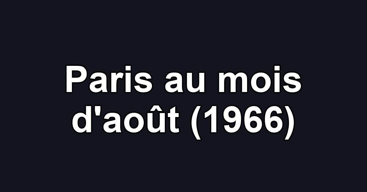 Paris au mois d'août (1966)