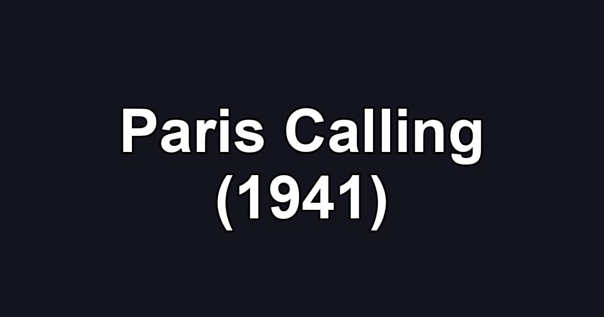 Paris Calling (1941)