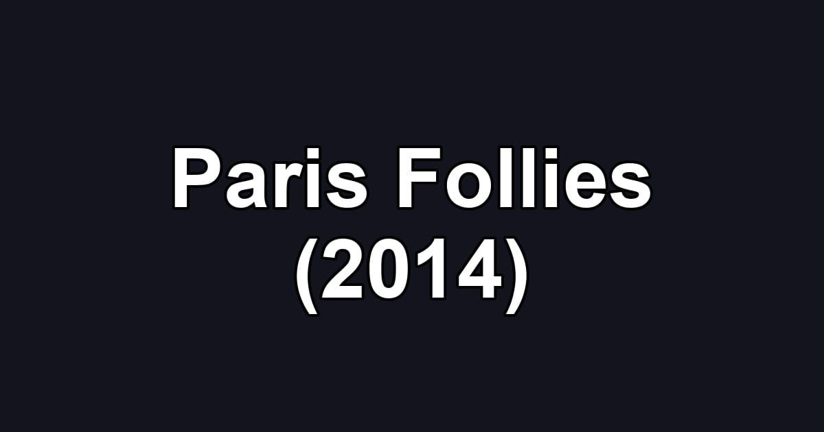 Paris Follies (2014)