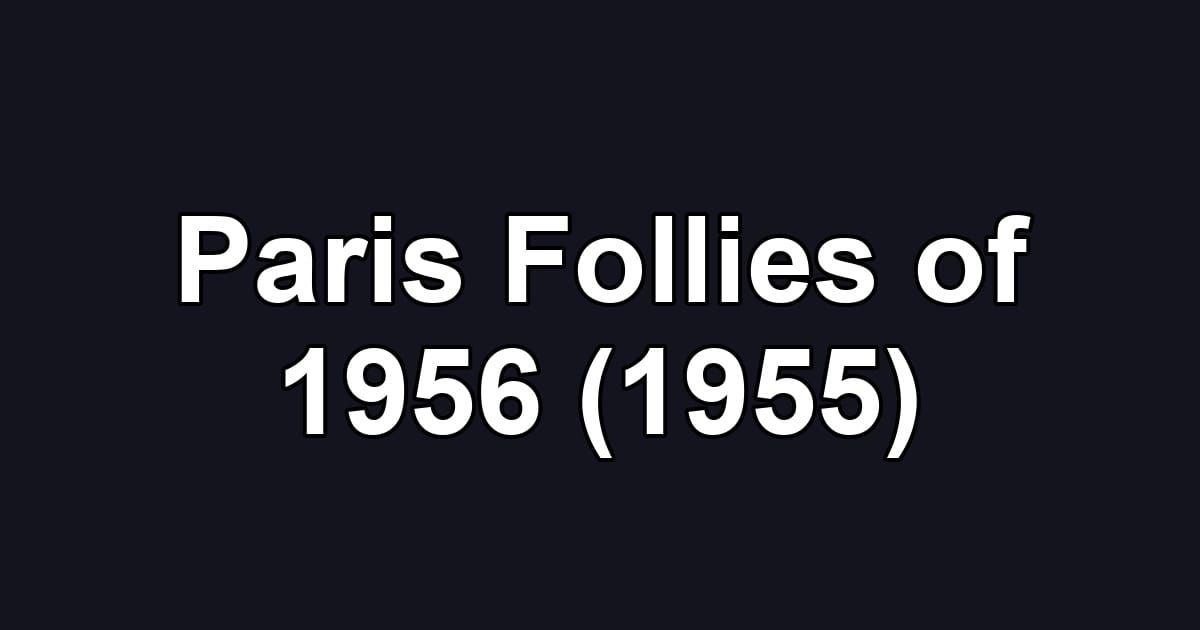 Paris Follies of 1956 (1955)