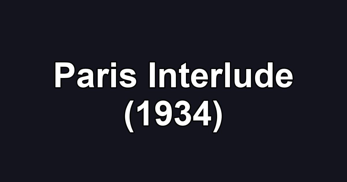 Paris Interlude (1934)