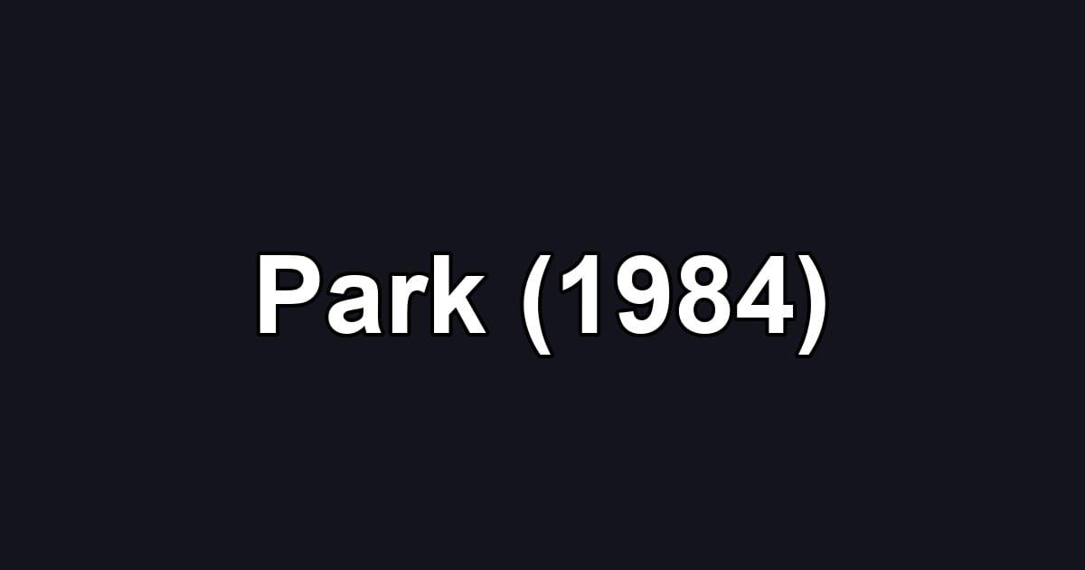 Park (1984)