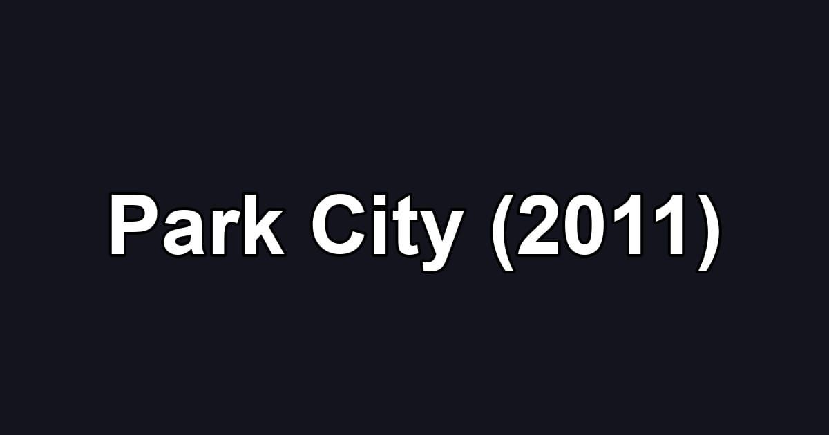 Park City (2011)